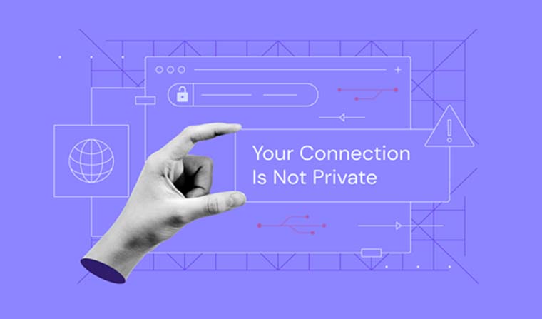 آموزش رفع خطای Your connection is not Private ( آموزش کامل )